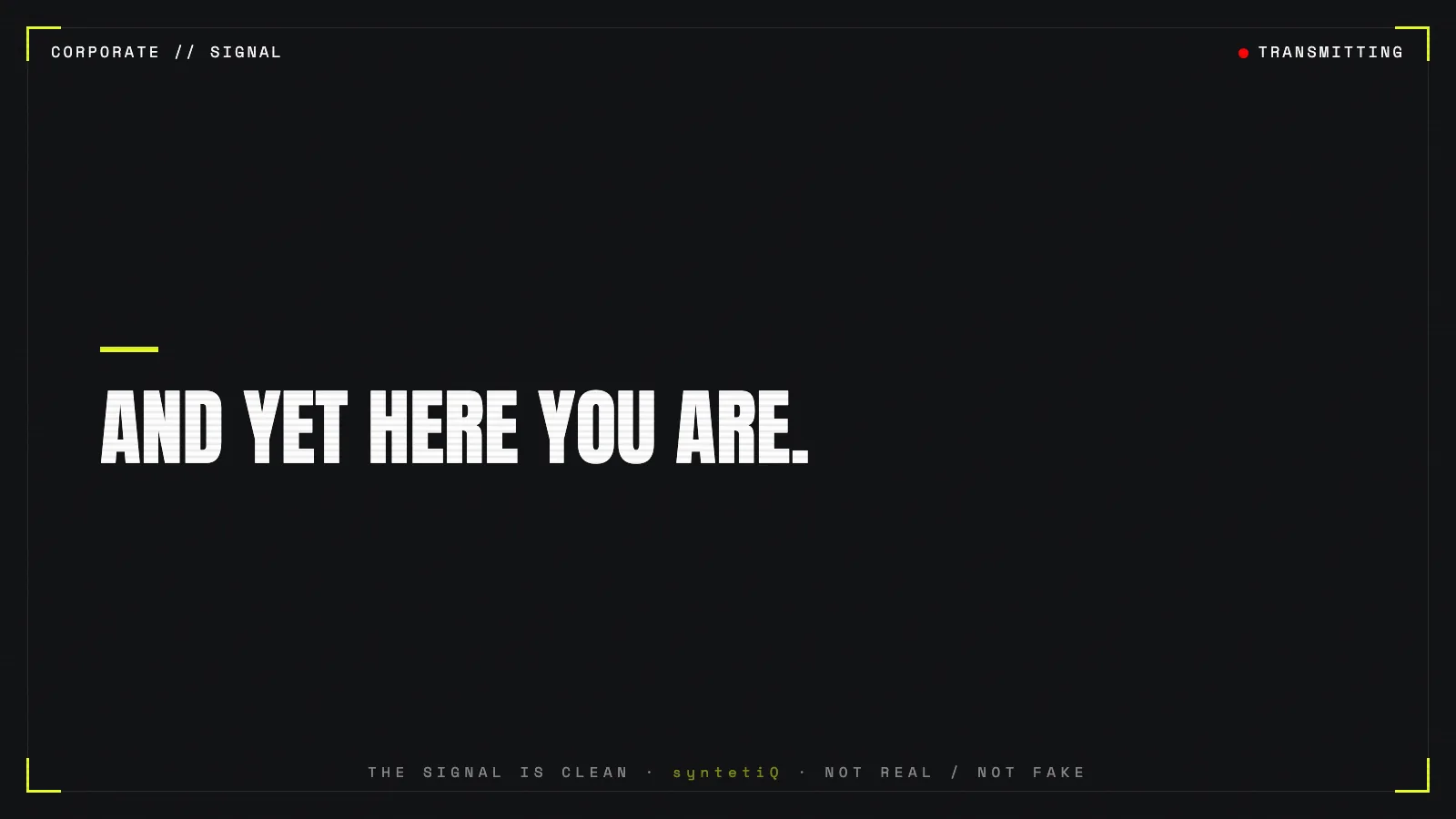 Quote graphic: and yet here you are