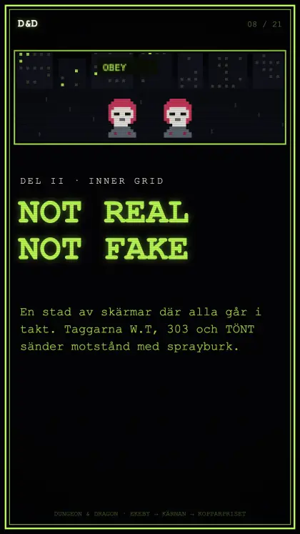 CRT-affisch: NOT REAL NOT FAKE, staden Inner Grid av skärmar.